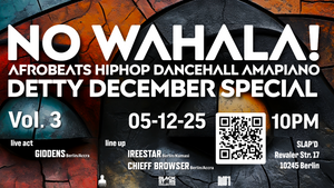 NO WAHALA! Vol. 3 – Detty December Special