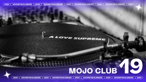 19. Türchen: Mojo Club