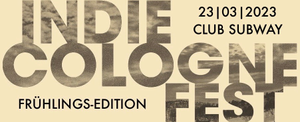 Indie.Cologne.Fest Frühlings-Edition