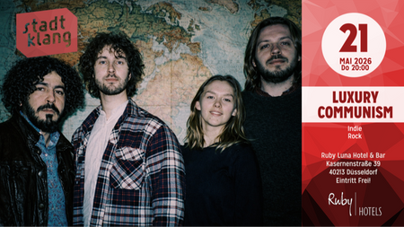 «stadtklang» mit LUXURY COMMUNISM | Live @ Ruby Luna Hotel & Bar