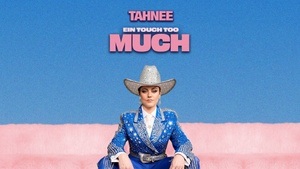 Tahnee – EIN TOUCH TOO MUCH
