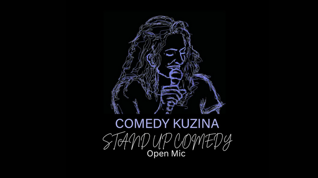 Comedy Kuzina - Stand Up Comedy - Open Mic