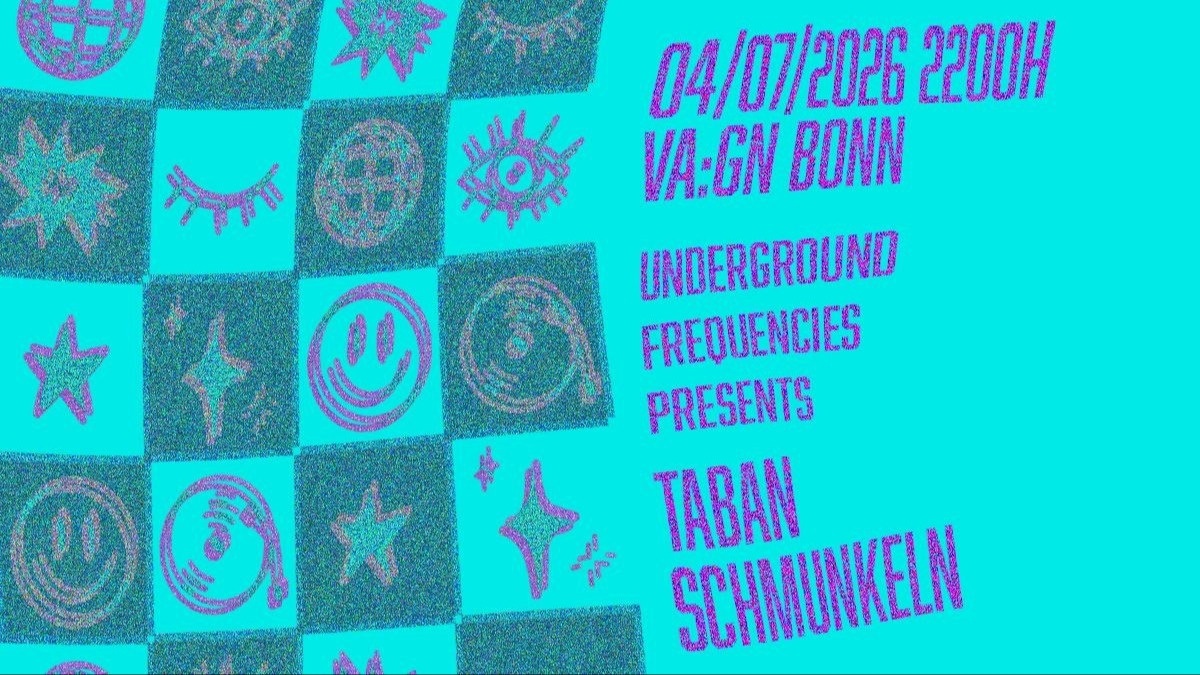 Underground Frequencies w/ Taban Schmunkeln & einausflug