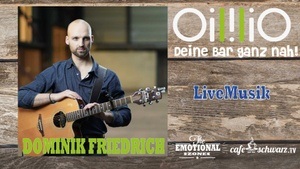 Best OililiO Live mit DOMINIK FRIEDRICH