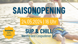 SUP & CHILL | SAISONOPENING an der Cospudener SUP-Station