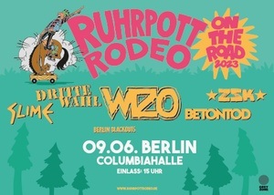 Ruhrpott Rodeo On The Road: WIZO + DRITTE WAHL + SLIME + BETONTOD + BERLIN BLACKOUTS