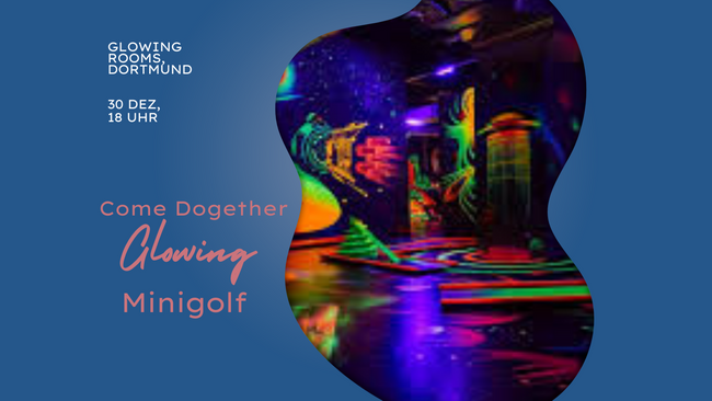 Come Dogether: Glowing Minigolf