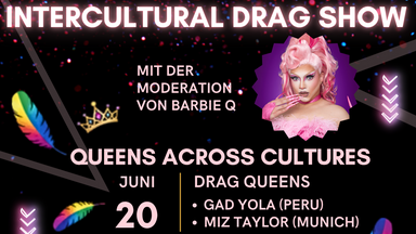 Queens across cultures: ein interkulturelles Drag Queen Projektshow
