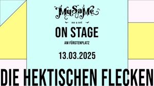 MuSaMe On Stage : Die Hektischen Flecken indie rock