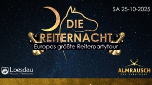🐴 Die Reiternacht – Europas größte Reiterpartytour im Almrausch Reutlingen 🎉