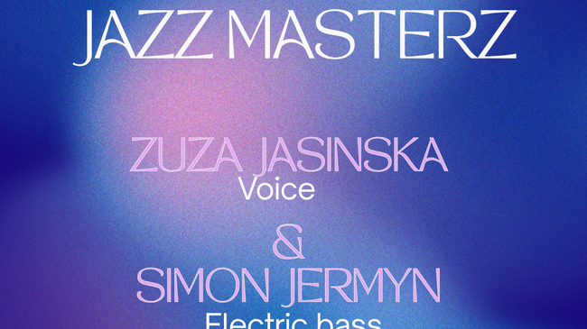 Jazz Masterz: Zuza Jasinska & Simon Jermyn