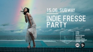 Indie Fresse Party // 15.06. // Gloria