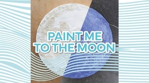 Paint me to the moon