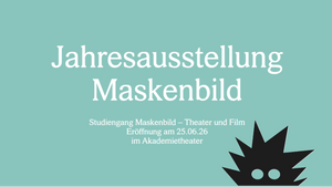 Jahresausstellung Maskenbild