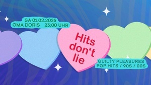 Hits don't lie • Guilty Pleasures / Pop Hits / 90s / 2000s • Oma Doris, Dortmund