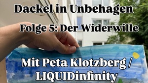 Dackel in Unbehagen Folge 5: Der Widerwille
