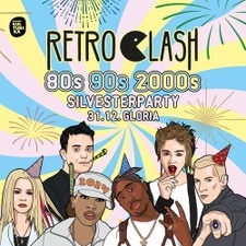 Retro Clash - Silvester Party im GLORIA