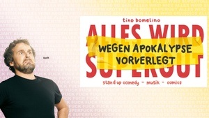 Tino Bomelino - WEGEN APOKALYPSE VORVERLEGT