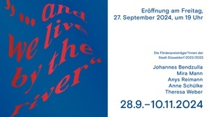 ERÖFFNUNG – „…and we live by the river”