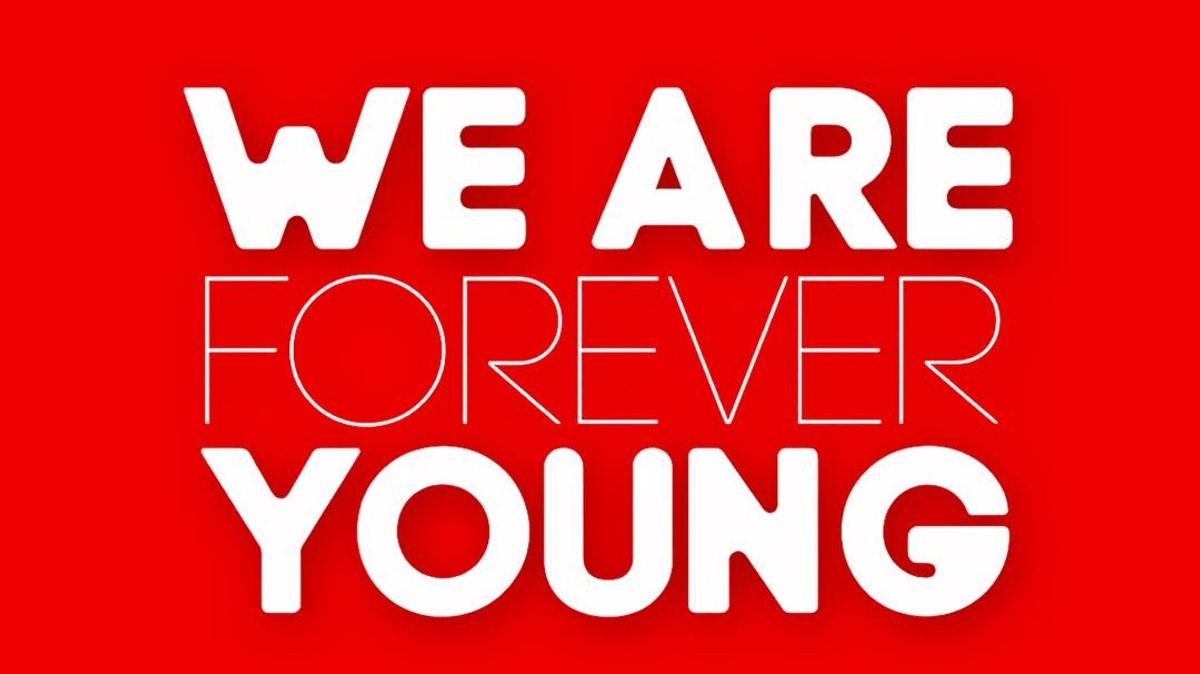 WE ARE FOREVER YOUNG