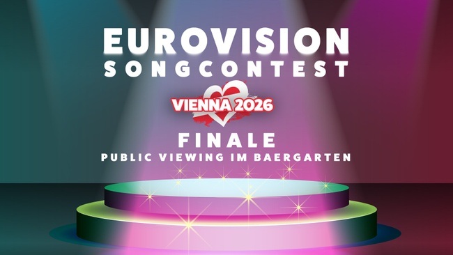 ESC 2026 Public Viewing im Baergarten - FINALE
