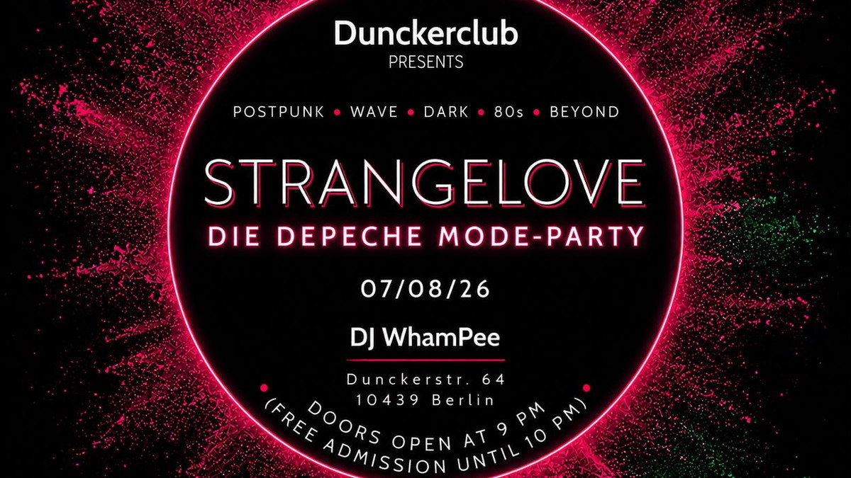 Titelbild der Veranstaltung STRANGELOVE by DJ WhamPee
