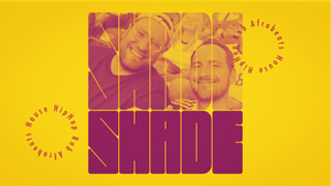 PARTY // SHADE // Hip Hop x RnB x House x Afrobeats