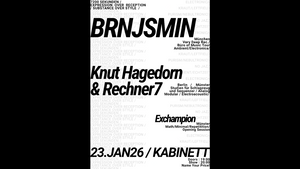 BRNJSMIN / Knut Hagedorn & Rechner7 / EXCHAMPION