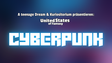 UNITED STATES OF FANTASY – CYBERPUNK