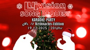 Karaoke Party Weihnachts Edition: Luivision Song Request Vol. 12