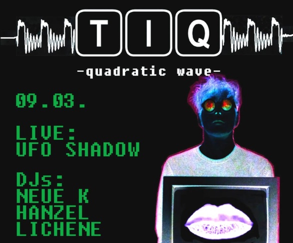 TIQ quadratic wave | Live: Ufo Shadow