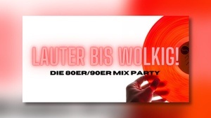 LAUTER BIS WOLKIG