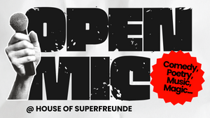 Open Mic @ House Of Superfreunde