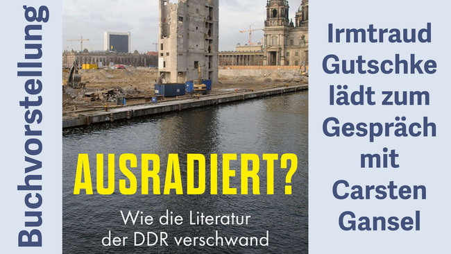 Ausradiert. Wie die Literatur der DDR verschwand