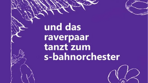 20 Jan. 2026 "und das raverpaar tanzt zum s-bahnorchester" – Release-Lesung der studentischen Literaturanthologie