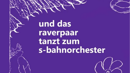 20 Jan. 2026 "und das raverpaar tanzt zum s-bahnorchester" – Release-Lesung der studentischen Literaturanthologie