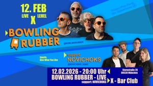 Pop-Punk LIVE im X Lehel: Bowling Rubber mit support: Novichoks