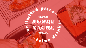 RUNDE SACHE | 13.09.25 | 17.00