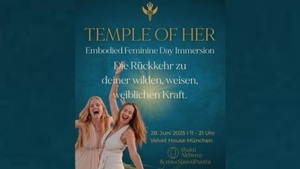 TEMPLE OF HER - Die Rückkehr zu deiner wilden, weisen, weiblichen Kraft.