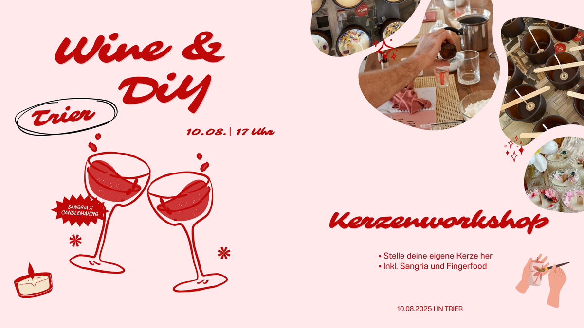Wine & Diy Trier - Kerzenworkshop