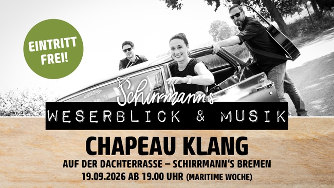 Schirrmann´s Weserblick & Musik maritime Woche mit CHAPEAU KLANG