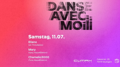 DANSE AVEC MOI w/Eliano, Mary, Chamelio3000