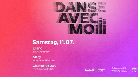 DANSE AVEC MOI w/Eliano, Mary, Chamelio3000