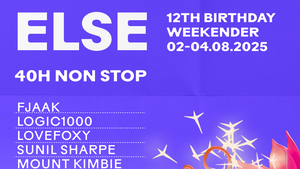 ELSE BIRTHDAY WEEKENDER: 40H NON STOP