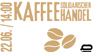 Kaffee Solidarischer Handel