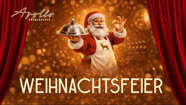 Weihnachten feiern im Apollo Bremerhaven – Buffet, Drinks & Party