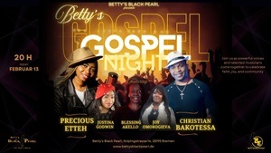 BETTY'S GOSPEL NIGHT: Precious Etteh & Christian Bakotessa & Friends