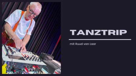 Tanztrip mit Ruud van Laar