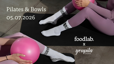 Pilates & Bowls by foodlab. x YOUPILA