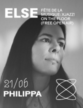 Philippa / XJAZZ! on the floor (free open air) at Else